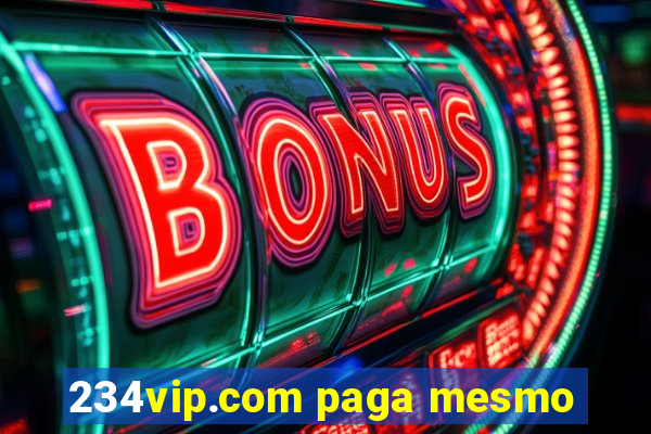 234vip.com paga mesmo